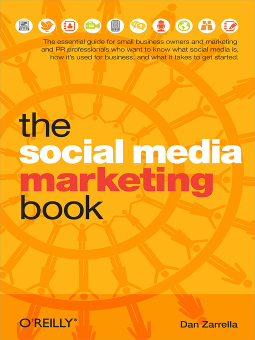 Title details for The Social Media Marketing Book by Dan Zarrella - Available